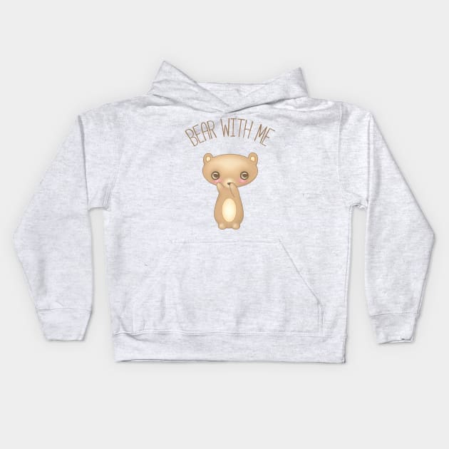 Bear With Me Kids Hoodie by CatAstropheBoxes